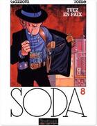 Couverture du livre « Soda t.8 ; tuez en paix » de Tome et Bruno Gazzotti aux éditions Dupuis