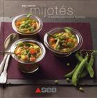 Couverture du livre « Mes petits mijotés ; 25 recettes faciles à la mijoteuse » de  aux éditions Les Editions Culinaires