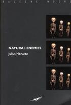 Couverture du livre « L'ennemi naturel » de Julius Horwitz aux éditions Baleine