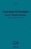 Couverture du livre « Dans l'intérêt du pays » de Timberlake Wertenbaker aux éditions Circe