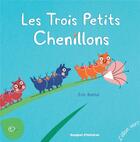 Couverture du livre « Les trois petits chenillons » de Eric Battut aux éditions Elan Vert