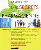 Couverture du livre « Mes secrets de pharmacienne » de Daniele Festy aux éditions Leduc