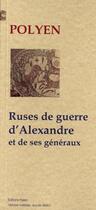 Couverture du livre « Ruses de guerre d'Alexandre et de ses généraux (IIe siècle ap. J.C.) » de Polyen aux éditions Paleo