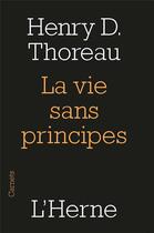 Couverture du livre « La vie sans principes » de Henry David Thoreau aux éditions L'herne