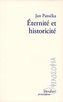 Couverture du livre « Éternité et historicité » de Jan Patocka aux éditions Verdier