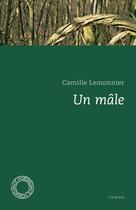 Couverture du livre « Un mâle » de Camille Lemonnier aux éditions Espace Nord