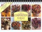 Couverture du livre « L'Art De La Composition Florale » de  aux éditions Soline