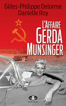 Couverture du livre « L'affaire Gerda Munsinger » de Delorme Gilles-Phili aux éditions Les Editions Jcl