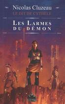 Couverture du livre « Le dit de Cythèle t.2 ; les larmes du démon » de Nicolas Cluzeau aux éditions Black Book