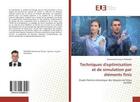 Couverture du livre « Techniques d'optimisation et de simulation par elements finis - etude thermo-mecanique des disques d » de Trimasse Mohammed aux éditions Editions Universitaires Europeennes