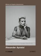 Couverture du livre « PHOTOBOLSILLO : Alexander Apostol (photobolsillo) » de Apostol Alexander aux éditions La Fabrica