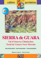 Couverture du livre « Sierra de guara 1/25.000 - 1/50.000 ascensions excursions traversees » de Angulo M-Atela D aux éditions Sua