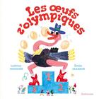 Couverture du livre « Les oeufs z'olympiques » de Emilie Gleason et Ludivine Nouguès aux éditions Sarbacane