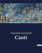 Couverture du livre « Canti » de Giacomo Leopardi aux éditions Culturea