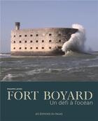 Couverture du livre « Fort Boyard : un défi à l'océan » de Philippe Lafon aux éditions Editions Du Palais