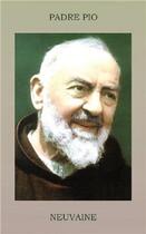 Couverture du livre « Padre Pio ; neuvaine » de  aux éditions Prouvost