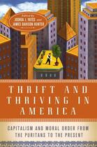 Couverture du livre « Thrift and Thriving in America: Capitalism and Moral Order from the Pu » de Joshua Yates aux éditions Oxford University Press Usa