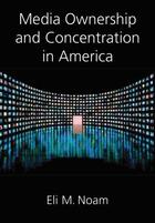 Couverture du livre « Media Ownership and Concentration in America » de Noam Eli aux éditions Oxford University Press Usa