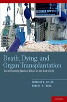 Couverture du livre « Death, Dying, and Organ Transplantation: Reconstructing Medical Ethics » de Truog Robert D aux éditions Oxford University Press Usa