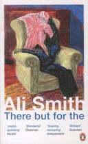 Couverture du livre « There but for the » de Ali Smith aux éditions Adult Pbs