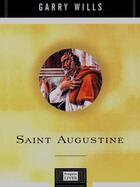 Couverture du livre « Saint Augustine » de Wills Garry aux éditions Penguin Group Us