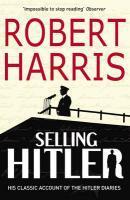 Couverture du livre « Selling Hitler » de Robert Harris aux éditions Random House Digital