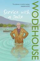 Couverture du livre « Service with a Smile » de Pelham Grenville Wodehouse aux éditions Random House Digital