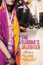 Couverture du livre « The Gurkha's Daughter » de Parajuly Prajwal aux éditions Quercus Publishing Digital