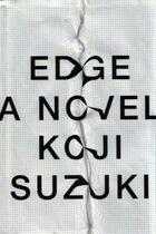 Couverture du livre « EDGE » de Koji Suzuki aux éditions Vertical Inc. Digital