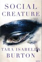 Couverture du livre « Social creature » de Tara Isabella Burton aux éditions Seuil