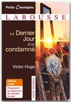 Couverture du livre « Le dernier jour d'un condamné » de Victor Hugo aux éditions Larousse