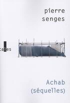Couverture du livre « Achab (séquelles) » de Pierre Senges aux éditions Gallimard