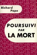 Couverture du livre « Poursuivi par la mort » de Pape Richard aux éditions Gallimard