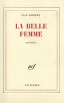 Couverture du livre « La belle femme » de Jean Fougere aux éditions Gallimard