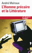 Couverture du livre « L'homme précaire et la littérature » de Andre Malraux aux éditions Gallimard