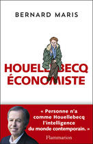 Couverture du livre « Houellebecq économiste » de Bernard Maris aux éditions Flammarion