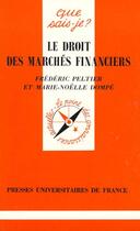 Couverture du livre « Le droit des marches financiers qsj 3283 » de Peltier/Dompe F/M.N aux éditions Que Sais-je ?