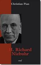 Couverture du livre « H. Richard Niebuhr » de Christian Pian aux éditions Cerf