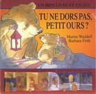 Couverture du livre « Tu ne dors pas petit ours ? » de Martin Waddell et Barbara Firth aux éditions Ecole Des Loisirs