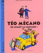 Couverture du livre « Teo Mecano ; En Avant La Fanfare » de W Smax et K Ludlow aux éditions Albin Michel Jeunesse