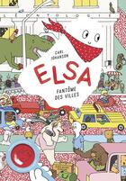 Couverture du livre « Elsa, fantôme des villes » de Carl Johanson aux éditions Albin Michel