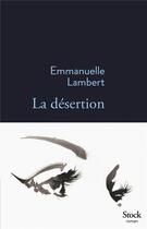 Couverture du livre « La désertion » de Emmanuelle Lambert aux éditions Stock
