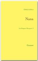 Couverture du livre « Nana : Les Rougon-Macquart » de Émile Zola aux éditions Grasset