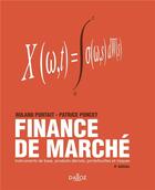 Couverture du livre « Finance de marché ; instruments de base ; produits dérivés ; portfeuilles et risques : 4e édition » de Patrice Poncet et Roland Portrait aux éditions Dalloz