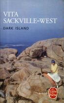 Couverture du livre « Dark island » de Vita Sackville-West aux éditions Le Livre De Poche