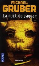 Couverture du livre « La nuit du jaguar » de Michael Gruber aux éditions Pocket