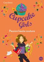 Couverture du livre « Cupcake Girls Tome 18 : passion haute couture » de Coco Simon aux éditions Pocket Jeunesse