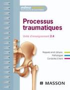 Couverture du livre « Processus traumatiques ; UE 2.4 » de Sabbah/Chaib/Roze aux éditions Elsevier-masson