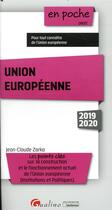 Couverture du livre « Union europeenne - les points cles sur la construction et le fonctionnement actuel de l'union europe » de Jean-Claude Zarka aux éditions Gualino