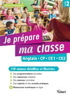 Couverture du livre « Métier enseignant : je prépare ma classe ; anglais ; CP/CE1/CE2 » de Bertrand Vittecoq et Mikael Geher-Joly aux éditions Vuibert